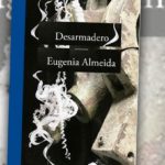 Eugenia Almeida, la desarmadora