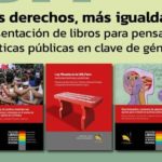 Presentaron libros universitarios para pensar políticas sobre género